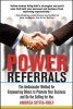 Power Referrals - The Ambassador Method for Empowering Others to Promote Your Business and Do the Selling for You (Paperback) - Andrea Sittig Rolf Photo