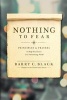 Nothing to Fear - Principles and Prayers to Help You Thrive in a Threatening World (Paperback) - Barry C Black Photo