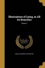 Illustrations of Lying, in All Its Branches; Volume 1 (Paperback) - Amelia Alderson 1769 1853 Opie Photo