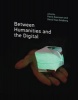 Between Humanities and the Digital (Hardcover) - Patrik Svensson Photo