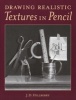 Drawing Realistic Textures in Pencil (Paperback) - JD Hillberry Photo