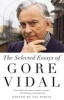 The Selected Essays of  (Paperback) - Gore Vidal Photo