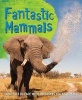 Fast Facts! Fantastic Mammals (Paperback, Main Market Ed. - UK English) - Kingfisher Photo