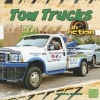 Tow Trucks in Action (Paperback) - Lola M Schaefer Photo