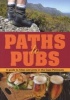 Paths to Pubs - A Guide to Hikes and Pints in the Cape Peninsula (Paperback) - Tony Burton Photo