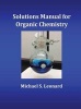 Solutions Manual for Organic Chemistry (Hardcover) - Michael S Leonard Photo