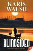 Blindsided (Paperback) - Karis Walsh Photo