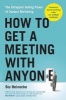 How to Get a Meeting with Anyone - The Untapped Selling Power of Contact Marketing (Hardcover) - Stu Heinecke Photo