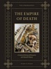 The Empire of Death - A Cultural History of Ossuaries and Charnel Houses (Hardcover) - Paul Koudounaris Photo