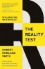 The Reality Test - Still Relying on Strategy? (Paperback) - Robert Rowland Smith Photo