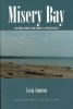 Misery Bay - And Other Stories from Michigan's Upper Peninsula (Paperback, 1st ed) - Lauri Anderson Photo