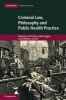 Criminal Law, Philosophy and Public Health Practice (Hardcover, New) - AM Viens Photo