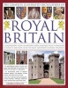 The Illustrated Encyclopedia of Royal Britain - A Magnificent Study of Britain's Royal Heritage with a Directory of Royalty and Over 120 of the Most Important Historic Buildings (Paperback) - Charles Phillips Photo