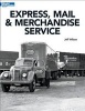 Express Mail & Merchandise Service - Guide to Modeling Package, Express, and Mail Traffic. (Paperback) - Jeff Wilson Photo