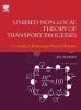 Unified Non-Local Theory of Transport Processes - Generalized Boltzmann Physical Kinetics (Hardcover, 2nd Revised edition) - Boris V Alexeev Photo