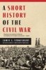 A Short History of the Civil War (Paperback) - James L Stokesbury Photo