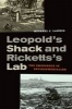 Leopold's Shack and Ricketts's Lab - The Emergence of Environmentalism (Hardcover) - Michael J Lannoo Photo