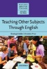 Teaching Other Subjects Through English (CLIL) (Paperback, Student Guide) - Sheelagh Deller Photo