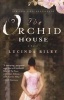 The Orchid House - a Novel (Paperback, Original) - Lucinda Riley Photo