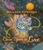 Once Upon a Line (Hardcover) - Wallace Edwards Photo