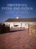 Driveways, Paths and Patios - A Complete Guide to Design Management and Construction (Hardcover) - Tony Mccormack Photo