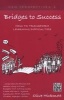 Bridges to Success: Keys to Transforming Learning Difficulties; Simple Skills for Families and Teachers to Bring Success to Those with Dyslexia, Dyscalculia, ADHD, Dyspraxia, Tourettes Syndrome, Asper (Paperback) - Olive Hickmott Photo