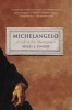 Michelangelo - A Life in Six Masterpieces (Paperback) - Miles J Unger Photo