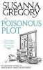 A Poisonous Plot - The Twenty First Chronicle of Matthew Bartholomew (Paperback) - Susanna Gregory Photo