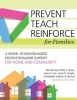 Prevent-Teach-Reinforce for Families - A Model of Individualized Positive Behavior Support for Home and Community (Paperback) - Glen Dunlap Photo