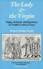 The Lady and the Virgin - Image, Attitude and Experience in Twelfth-century France (Paperback, New edition) - Penny Schine Gold Photo