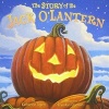 The Story of the Jack O'Lantern (Hardcover) - Katherine Brown Tegen Photo