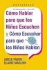 Como Hablar Para Que Los Ninos Escuchen - Y Como Escuchar Para Que Los Ninos Hablen (English, Spanish, Paperback) - Adele Faber Photo