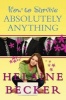 How to Survive Absolutely Anything (Paperback) - Helaine Becker Photo