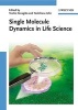 Single Molecule Dynamics in Life Science (Hardcover) - Toshio Yanagida Photo