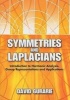 Symmetries and Laplacians - Introduction to Harmonic Analysis, Group Representations and Applications (Paperback) - David Gurarie Photo