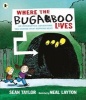 Where the Bugaboo Lives (Paperback) - Sean Taylor Photo