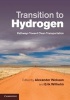 Transition to Hydrogen - Pathways Toward Clean Transportation (Hardcover) - Alexander Wokaun Photo