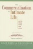 The Commercialization of Intimate Life - Notes from Home and Work (Paperback) - Arlie Russell Hochschild Photo