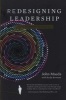 Redesigning Leadership (Hardcover, New edition) - John Maeda Photo