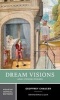 Dream Visions and Other Poems - Authoritative Texts, Contexts, Criticism (Paperback, Critical) - Geoffrey Chaucer Photo