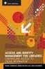 Access and Identity Management for Libraries - Controlling Access to Online Information (Paperback) - Mariam Garibyan Photo