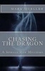 Chasing the Dragon (Paperback) - Mark Mueller Photo