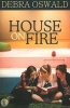 House on Fire (Paperback) - Debra Oswald Photo