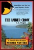 The Amber Crow - First in a New Mystery Series (Hardcover) - L C McGee Photo