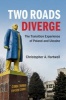 Two Roads Diverge - The Transition Experience of Poland and Ukraine (Paperback) - Christopher A Hartwell Photo