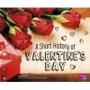 A Short History of Valentine's Day (Hardcover) - Sally Lee Photo