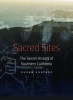 Sacred Sites - The Secret History of Southern California (Hardcover) - Susan Suntree Photo