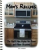 Mom's Recipes - The Stuff Mom Makes for Dinner and Other Occasions (Paperback) - Lisa L Woodard Photo