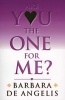 Are You the One for Me? - Knowing Who's Right and Avoiding Who's Wrong (Paperback, Reissue) - Barbara De Angelis Photo