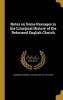 Notes on Some Passages in the Liturgical History of the Reformed English Church (Hardcover) - Roundell Palmer Earl of Selborne Photo